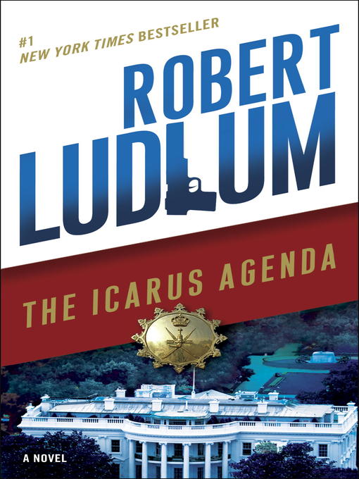 Title details for The Icarus Agenda by Robert Ludlum - Available